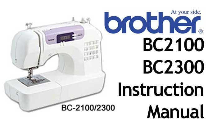 Brother BC 2100 BC 2300 sewing machine Users Instruction Manual